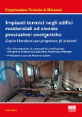 Cover-Bild zum Titel 'Impianti termici negli edifici residenziali ad elevate prestazioni energetiche' von 'Paolo Savoia'