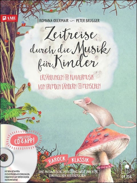 Zeitreise durch die Musik für Kinder - Romana Obermair, Peter Brugger
