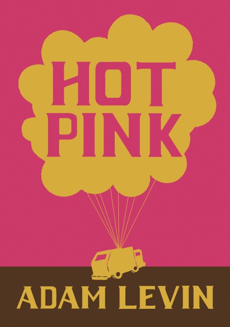Hot Pink - Adam Levin