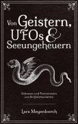 Cover-Bild zum Titel 'Von Geistern, UFOs & Seeungeheuern' von 'Lars Meyenborch'