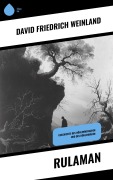 Cover-Bild zum Titel 'Rulaman' von 'David Friedrich Weinland'