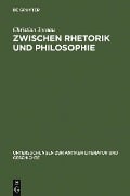 Cover-Bild zum Titel 'Zwischen Rhetorik und Philosophie' von 'Christian Tornau'