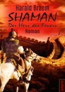 Cover-Bild zum Titel 'Shaman: Der Herr des Feuers' von 'Harald Braem'