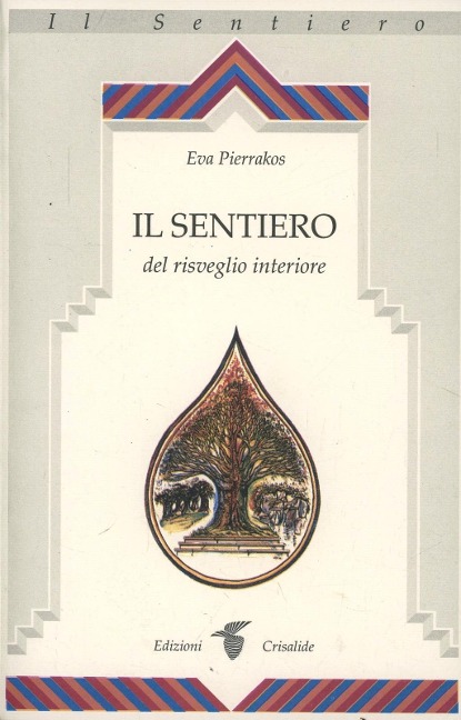 Il sentiero del risveglio interiore - Eva Pierrakos