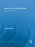 Cover-Bild zum Titel 'Sport and Social Mobility' von 'Ramón Spaaij'