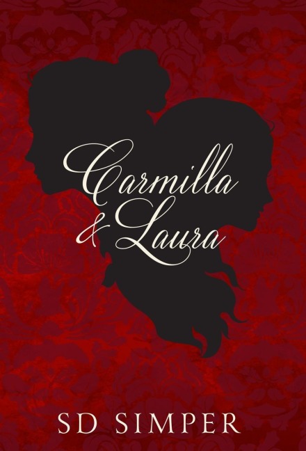 Carmilla and Laura - S D Simper