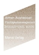 Cover-Bild zum Titel 'Flüchtigkeitsmanagement' von 'Armen Avanessian'
