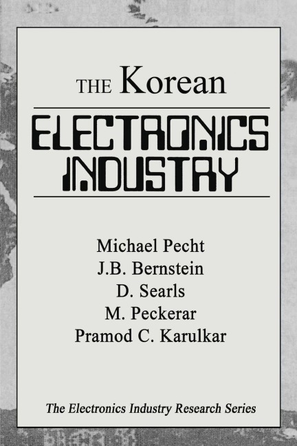 The Korean Electronics Industry - Michael Pecht