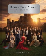 Cover-Bild zum Titel 'Downton Abbey: The Grand Finale' von 'Emma Marriott'