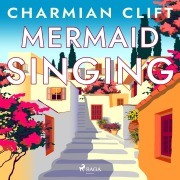 Cover-Bild zum Titel 'Mermaid Singing' von 'Charmian Clift'