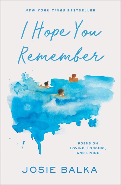 I Hope You Remember - Josie Balka