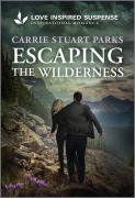 Cover-Bild zum Titel 'Escaping the Wilderness' von 'Carrie Stuart Parks'