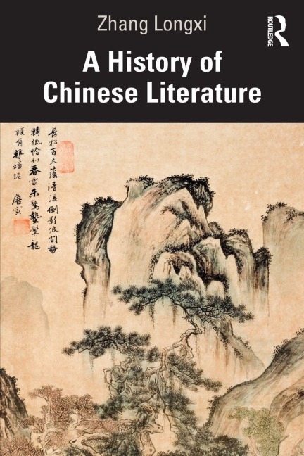 A History of Chinese Literature - Zhang Longxi