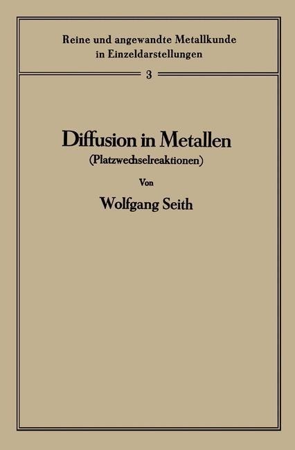 Diffusion in Metallen - Wolfgang Seith