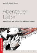 Cover-Bild zum Titel 'Abenteuer Liebe' von 'Maria G. Baier-D'Orazio'