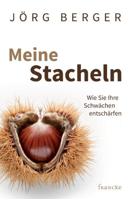Meine Stacheln - Jörg Berger