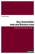 Cover-Bild zum Titel 'Das Imaginäre und die Revolution' von 'Nabila Abbas'