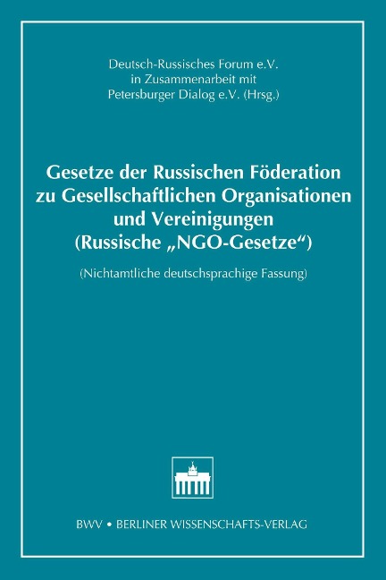 Gesetze der Russischen Föderation zu Gesellschaftlichen Organisationen und Vereinigungen (Russische'NGO-Gesetze') - 