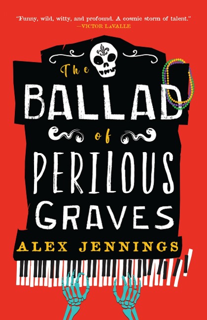 The Ballad of Perilous Graves - Alex Jennings