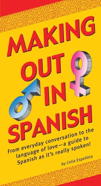 Making Out in Spanish - Espelleta