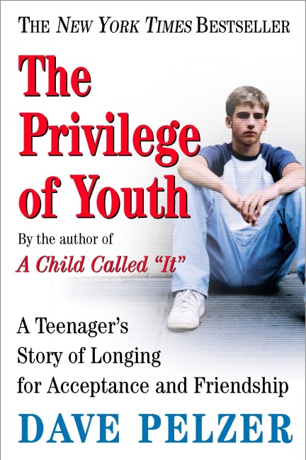 The Privilege of Youth - Dave Pelzer