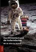Cover-Bild zum Titel 'Das Christentum und die Außerirdischen' von 'Hannes Bräutigam'