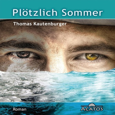 Plötzlich Sommer - Thomas Kautenburger
