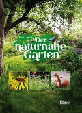 Der naturnahe Garten - Frank Uwe Pfuhl