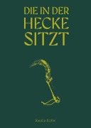 Cover-Bild zum Titel 'Saskia Stöhr: Die in der Hecke sitzt' von ''