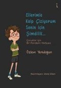 Cover-Bild zum Titel 'Ellerimle Kalp Ciziyorum Senin Icin Simdilik...' von 'Özlem Yenidogan'