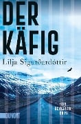 Der Käfig - Lilja Sigurðardóttir