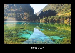 Cover-Bild zum Titel 'Berge 2027 Fotokalender DIN A3' von 'Tobias Becker'