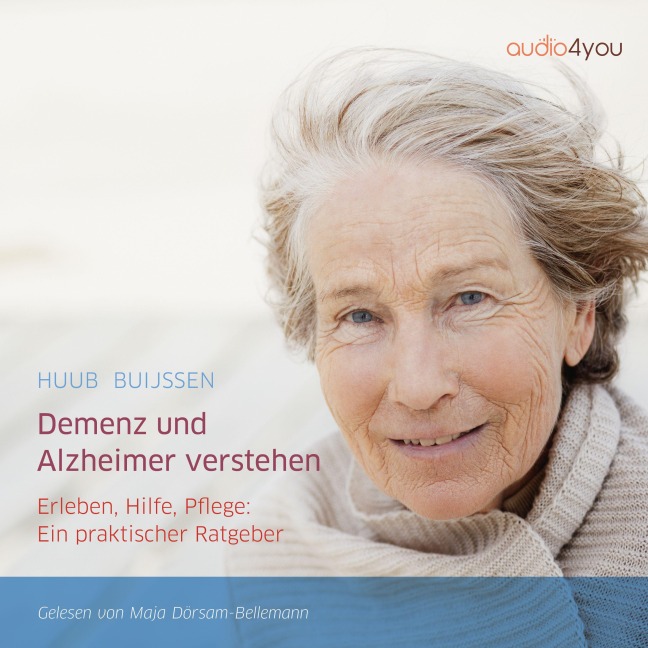 Demenz und Alzheimer verstehen - Huub Buijssen