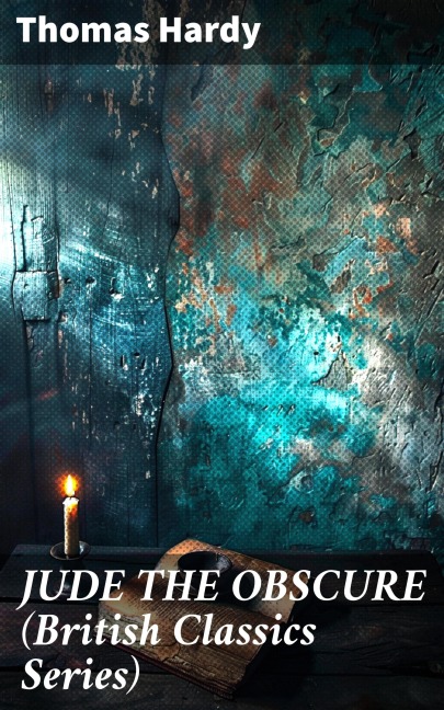 JUDE THE OBSCURE (British Classics Series) - Thomas Hardy
