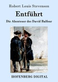 Cover-Bild zum Titel 'Entführt' von 'Robert Louis Stevenson'
