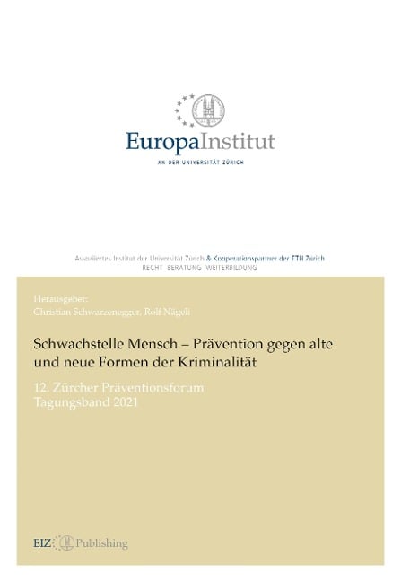 Schwachstelle Mensch ¿ Prävention gegen alte und neue Formen der Kriminalität - Stefan Giger, Oliver Hirschi, Marc Jean-Richard-Dit-Bressel, Rutger Leukfeldt, Mirjam Loewe-Baur