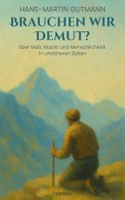 Cover-Bild zum Titel 'Brauchen wir Demut?' von 'Hans-Martin Gutmann'