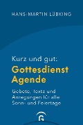 Cover-Bild zum Titel 'Kurz und gut: Gottesdienst-Agende' von 'Hans-Martin Lübking'