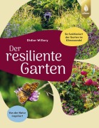 Cover-Bild zum Titel 'Der resiliente Garten' von 'Didier Willery'