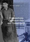 Cover-Bild zum Titel 'Trümmerbahn, Quarkkeulchen und Tunnelflucht' von 'Hans-Georg Müller'