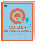 Cover-Bild zum Titel 'Quilten - die große Schule' von 'Christina West, Kacey Crutchfield'