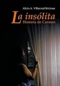 Cover-Bild zum Titel 'La Ins Lita Historia de Carmen' von 'Alicia A Villarreal Brictson'