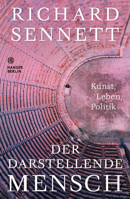 Der darstellende Mensch - Richard Sennett