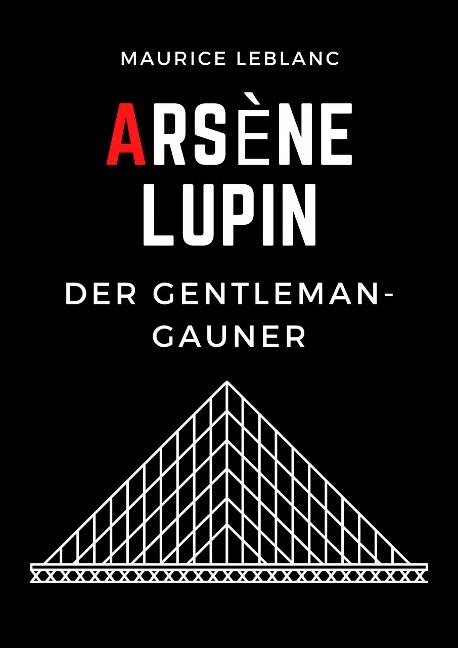 Arsène Lupin - Maurice Leblanc