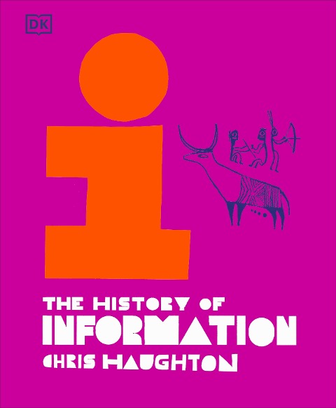 The History of Information - Chris Haughton