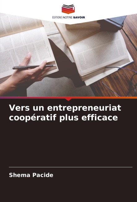 Vers un entrepreneuriat coopératif plus efficace - Shema Pacide