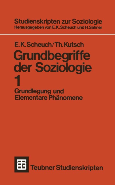 Grundbegriffe der Soziologie - Thomas Kutsch, Erwin K. Scheuch