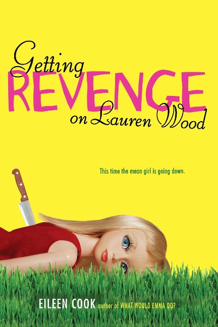 Getting Revenge on Lauren Wood - Eileen Cook