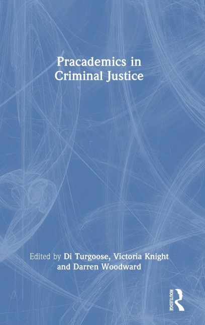 Pracademics in Criminal Justice - 