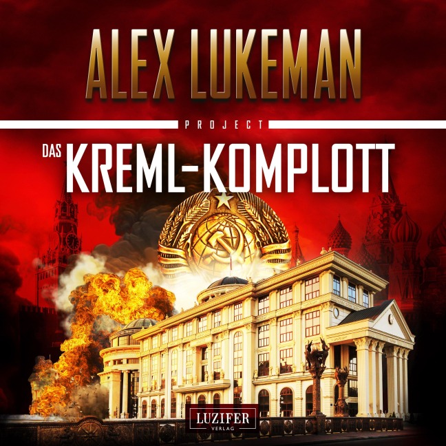 DAS KREML-KOMPLOTT (Project 11) - Alex Lukeman